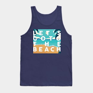 LET'S GO TO THE BEACH Tank Top